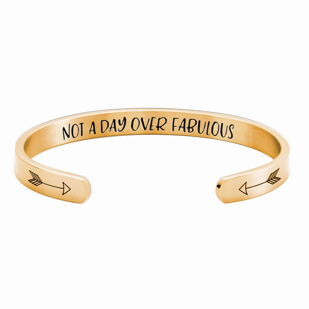 Wholesale Stainless Steel C-Shaped Opening Not a Day Over Fabulous Bracelet