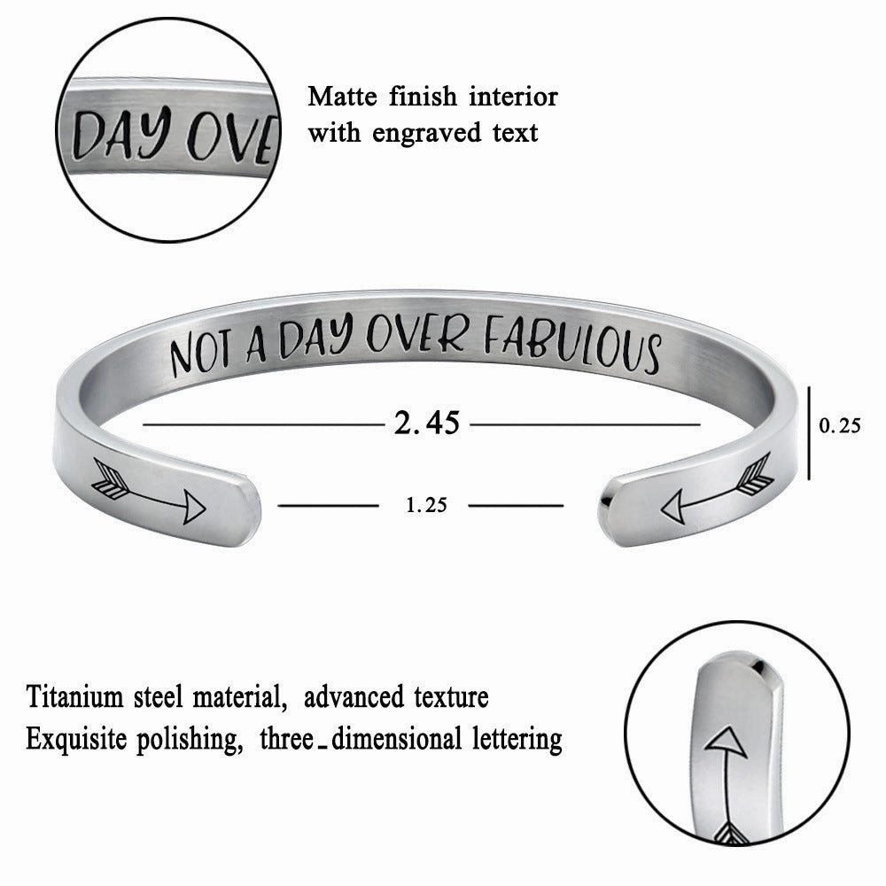 Wholesale Stainless Steel C-Shaped Opening Not a Day Over Fabulous Bracelet