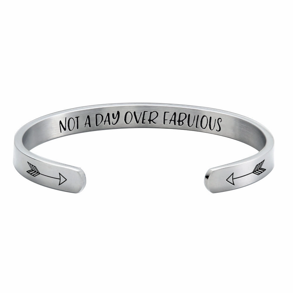 Wholesale Stainless Steel C-Shaped Opening Not a Day Over Fabulous Bracelet